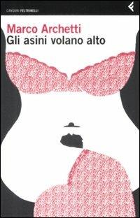 Gli asini volano alto - Marco Archetti - copertina