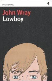 Lowboy - John Wray - copertina
