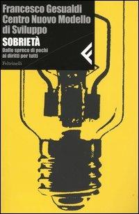 Sobrietà. Dallo spreco di pochi ai diritti per tutti - Francesco Gesualdi - copertina