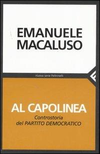 Al capolinea. Controstoria del Partito Democratico - Emanuele Macaluso - copertina