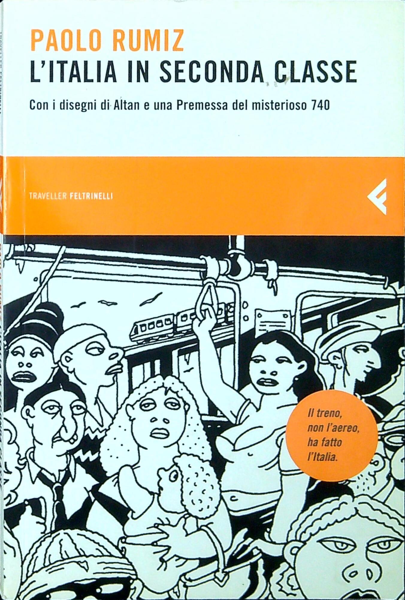 L' Italia in seconda classe. Ediz. illustrata