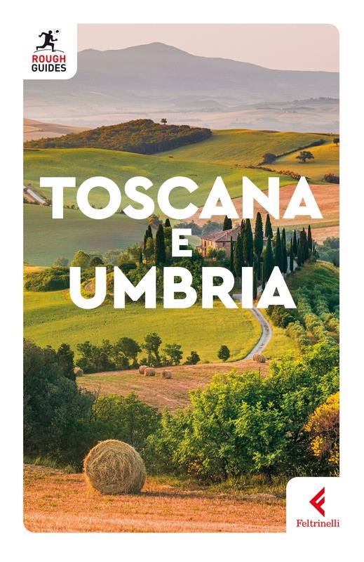 Toscana e Umbria - Tim Jepson,Jonathan Buckley,Mark Ellingham - copertina