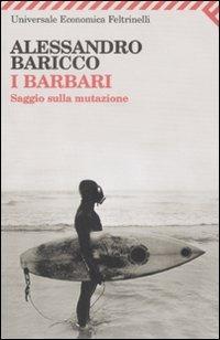 I barbari. Saggio sulla mutazione - Alessandro Baricco - copertina