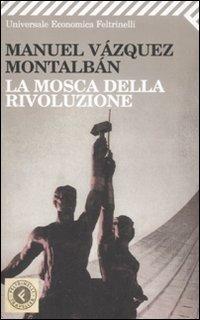 La Mosca della rivoluzione - Manuel Vázquez Montalbán - copertina
