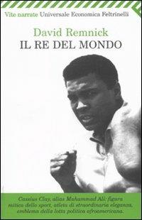 Il re del mondo - David Remnick - copertina