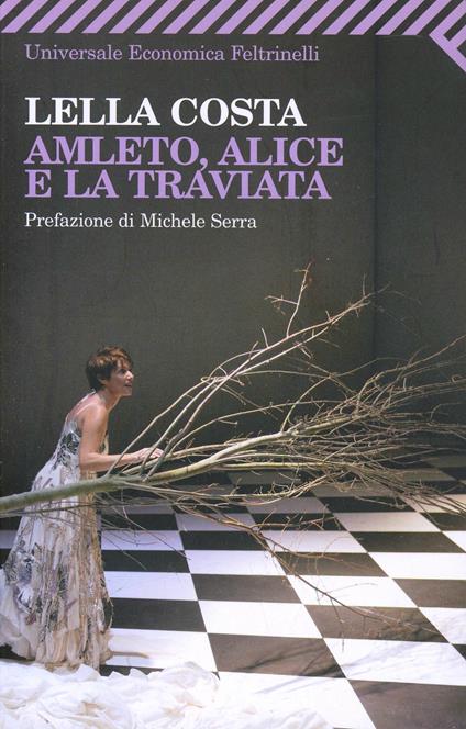 Amleto, Alice e la Traviata - Lella Costa - copertina
