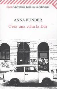 C'era una volta la DDR - Anna Funder - copertina