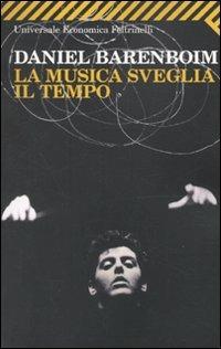 La musica sveglia il tempo - Daniel Barenboim - copertina