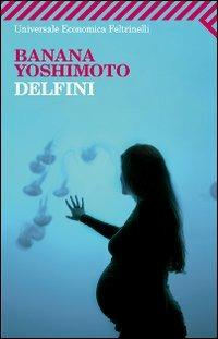 Delfini - Banana Yoshimoto - copertina