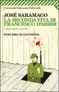 La seconda vita di Francesco d'Assisi e altre opere teatrali - José Saramago - copertina