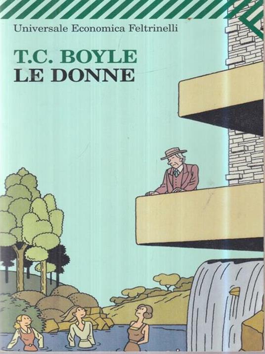 Le donne - T. Coraghessan Boyle - 2