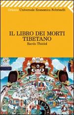 Il libro dei morti tibetano. Bardo Thödol