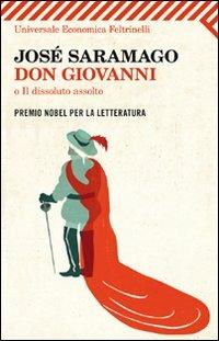 Don Giovanni, o Il dissoluto assolto. Testo portoghese a fronte - José Saramago - copertina