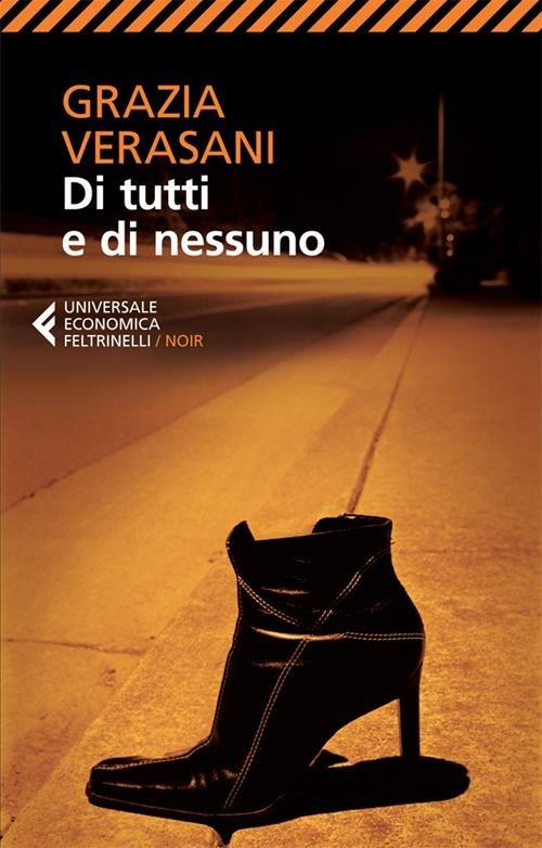 Di tutti e di nessuno - Grazia Verasani - copertina