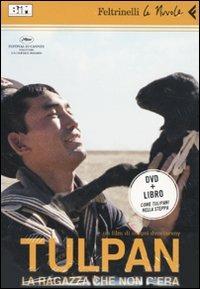 Tulpan. La ragazza che non c'era. DVD. Con libro - Sergei Dvortsevoy - copertina