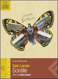 Scintille. Una storia di anime vagabonde letto da Gad Lerner. Audiolibro. CD Audio formato MP3 - Gad Lerner - copertina