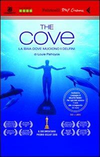 The Cove. La baia dove muoiono i delfini. DVD. Con libro - Louie Psihoyos - copertina