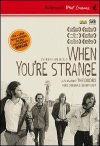 When you're strange. A film about The Doors. DVD. Con libro - Tom DiCillo - copertina