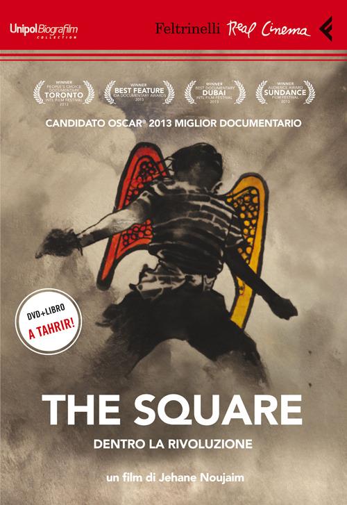 The Square. Dentro la rivoluzione. DVD. Con libro - Jehane Noujaim - copertina