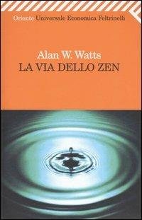 La via dello zen - Alan W. Watts - copertina