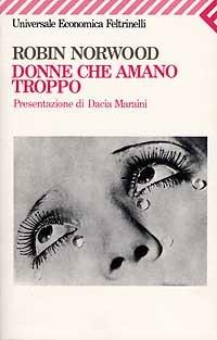 Donne che amano troppo - Robin Norwood - copertina