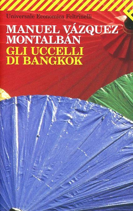 Gli uccelli di Bangkok - Manuel Vázquez Montalbán - copertina