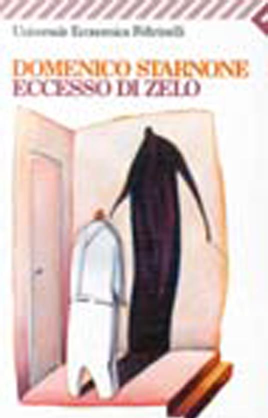 Eccesso di zelo - Domenico Starnone - copertina