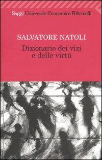 Dizionario dei vizi e delle virtù - Salvatore Natoli - copertina