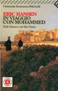 In viaggio con Mohammed. Nello Yemen e nel Mar Rosso - Eric Hansen - copertina