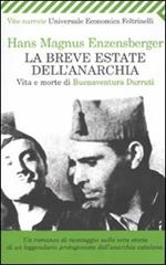 La breve estate dell'anarchia. Vita e morte di Buenaventura Durruti