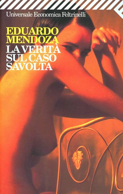 La verità sul caso Savolta - Eduardo Mendoza - copertina