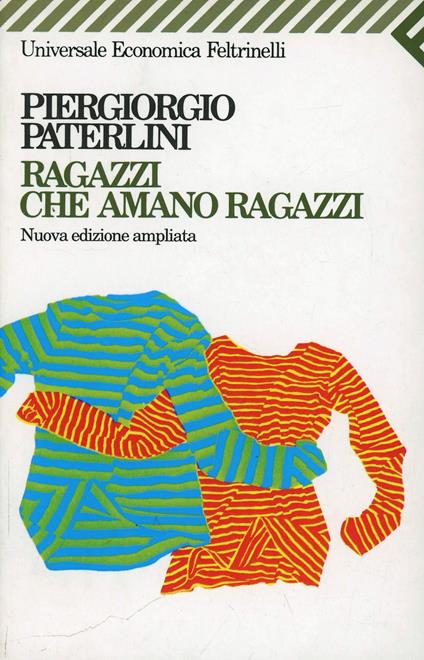 Ragazzi che amano ragazzi - Piergiorgio Paterlini - copertina