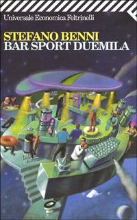 Bar sport Duemila - Stefano Benni - 2