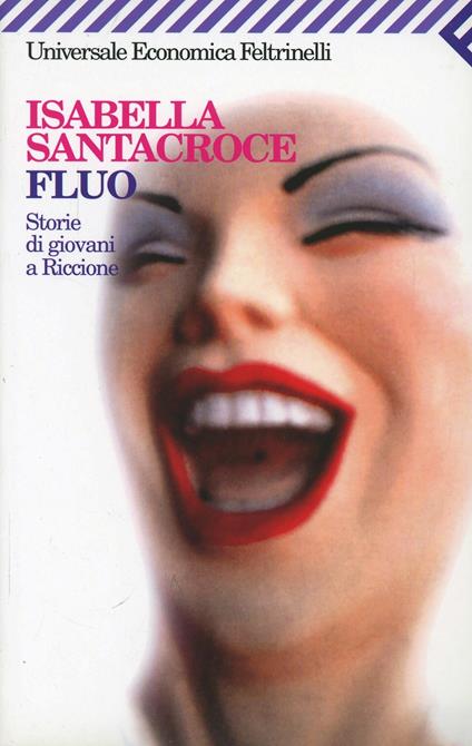 Fluo. Storie di giovani a Riccione - Isabella Santacroce - copertina