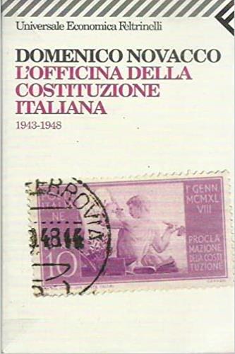 L' officina della Costituzione italiana (1943-1948) - Domenico Novacco - copertina