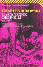 Poesie. Testo inglese a fronte. Vol. 2: La canzone dei folli.