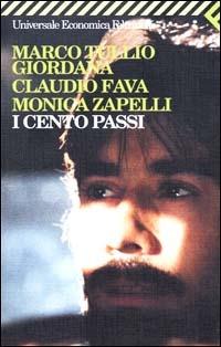 I cento passi - Marco Tullio Giordana,Claudio Fava,Monica Zapelli - copertina
