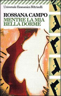 Mentre la mia bella dorme - Rossana Campo - copertina