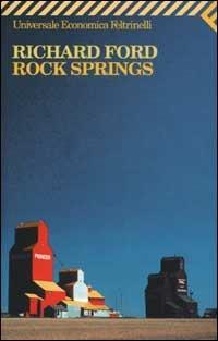 Rock Springs - Richard Ford - copertina