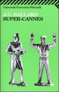 Super-Cannes - James G. Ballard - copertina
