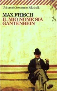 Il mio nome sia Gantenbein - Max Frisch - copertina