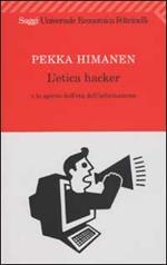 L' etica hacker e lo spirito dell'età dell'informazione