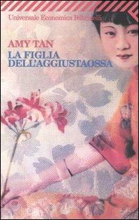 La figlia dell'aggiustaossa - Amy Tan - copertina