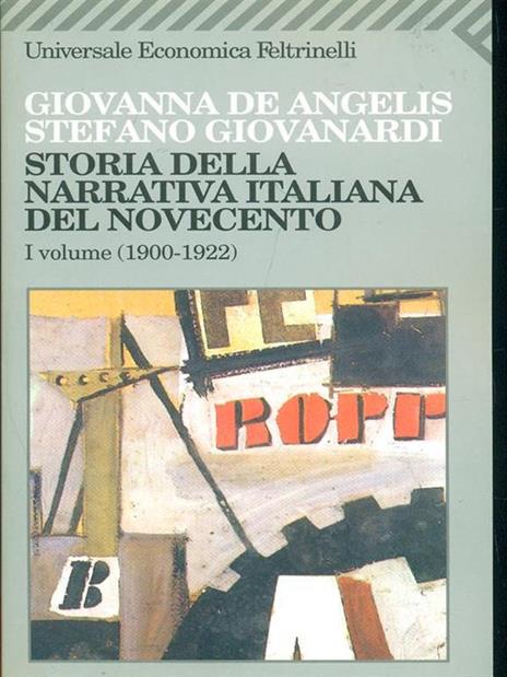 Storia della narrativa italiana del Novecento. Vol. 1: 1900-1922. - Giovanna De Angelis,Stefano Giovanardi - copertina