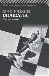 Biografia. Un gioco scenico - Max Frisch - copertina