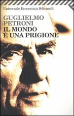 Il mondo è una prigione