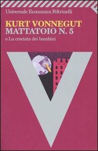 Mattatoio n. 5 o La crociata dei bambini - Kurt Vonnegut - copertina