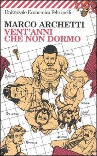 Vent'anni che non dormo - Marco Archetti - copertina