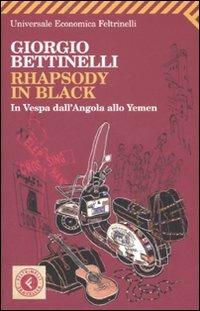 Rhapsody in black. In Vespa dall'Angola allo Yemen - Giorgio Bettinelli - copertina