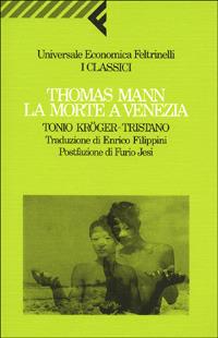 La morte a Venezia-Tonio Kröger-Tristano - Thomas Mann - copertina